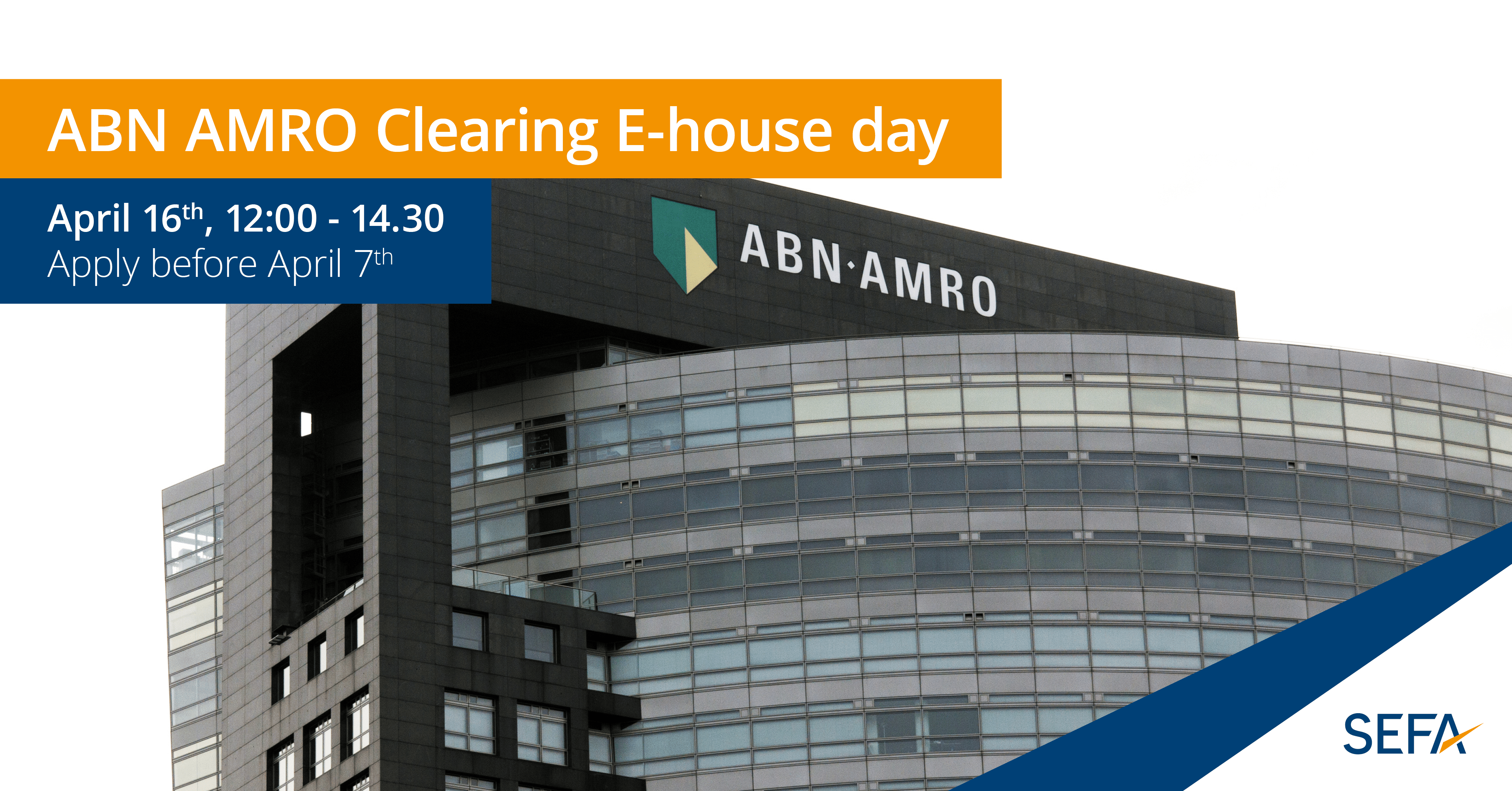 ABN Amro Clearing E-house day - Sefa